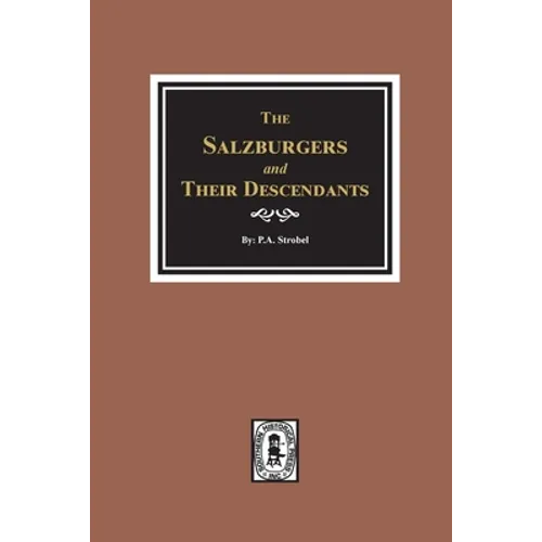 The Salzburgers and their Descendants.