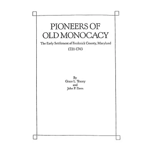 Pioneers of Old Monocacy