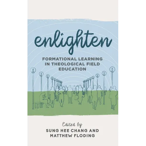 Enlighten: Formational Learning in Theological Field Education