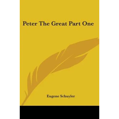 Peter The Great Part One