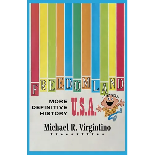 Freedomland U.S.A. - More Definitive History