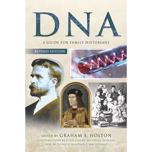 DNA: A Guide for Family Historians