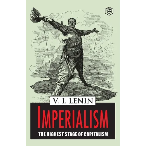 Imperialism the Highest Stage of Capitalism