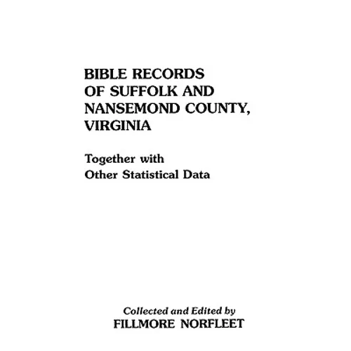Bible Records of Suffolk and Nansemond County, Virginia