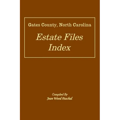 Gates County, North Carolina Estate Files Index