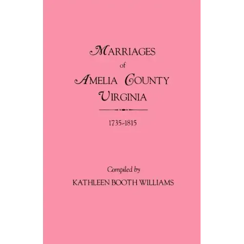 Marriages of Amelia County, Virginia 1735-1815