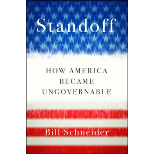 Standoff: How America Became Ungovernable