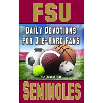 Daily Devotions for Die-Hard Fans FSU Seminoles - Paperback