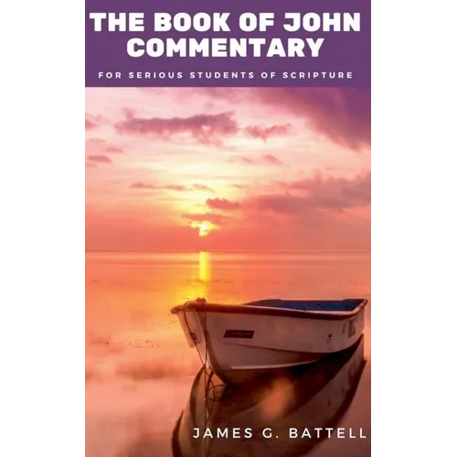 The Book of John KJV Commentary