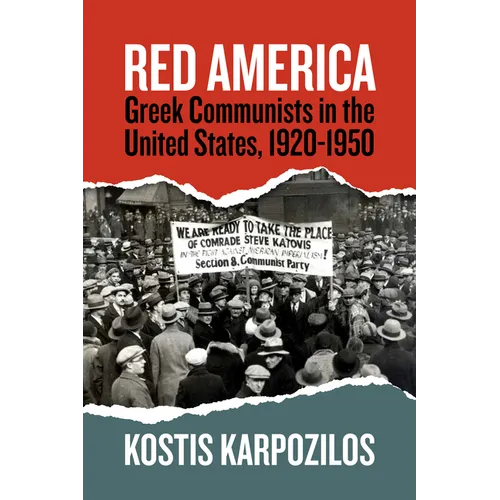 Red America: Greek Communists in the United States, 1920-1950