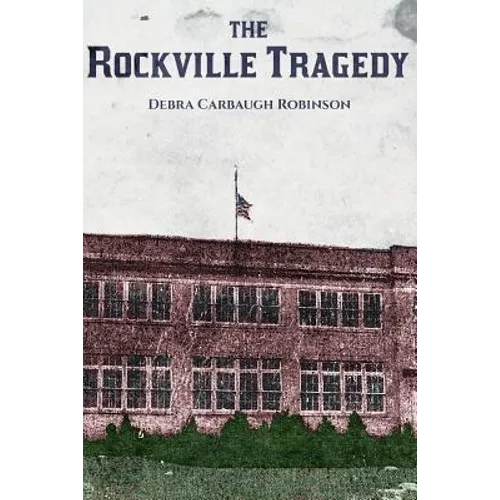 The Rockville Tragedy