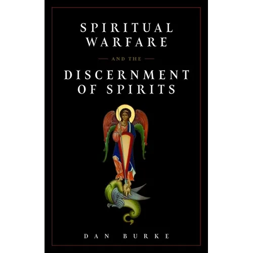 Spiritual Warfare and the Discernment of Spirits