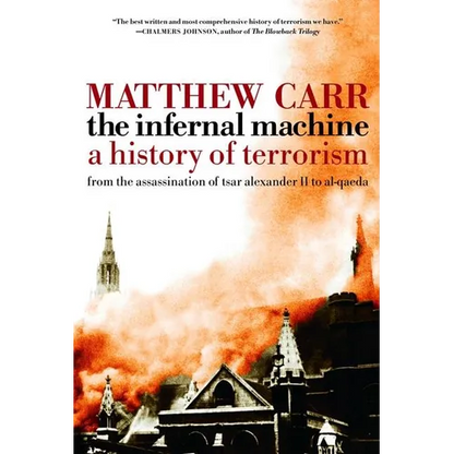 The Infernal Machine: A History of Terrorism - Paperback
