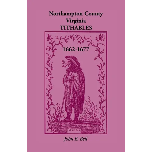 Northampton County, Virginia Tithables, 1662-1677