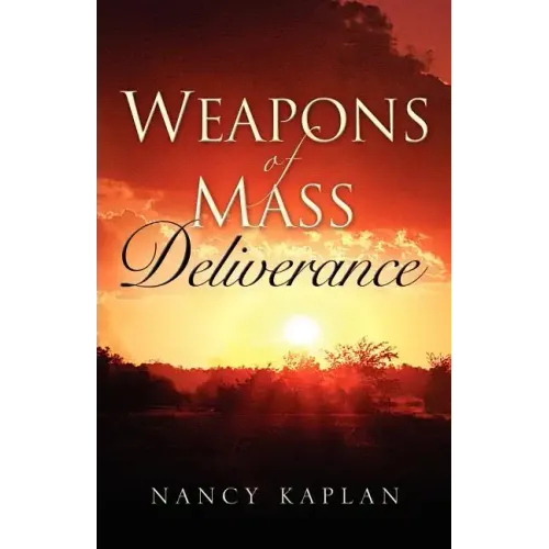 Weapons of Mass Deliverance
