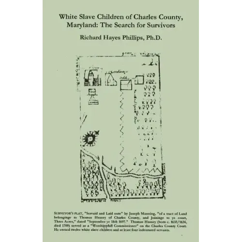 White Slave Children of Charles County, Maryland: The Search for Survivors