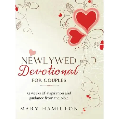 Newlywed devotional for couples: 52 weeks of guidance and inspiration from the bible for newlyweds