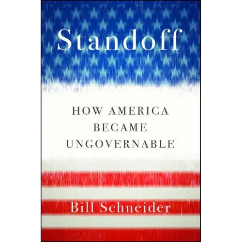 Standoff: How America Became Ungovernable