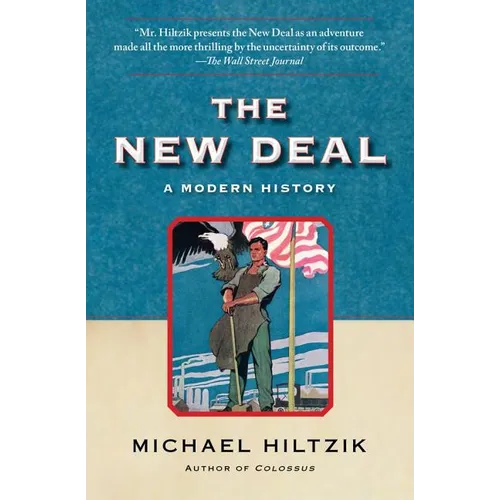 The New Deal: A Modern History