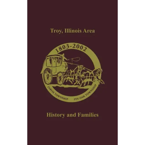 Troy, Illinois Area: History and Families