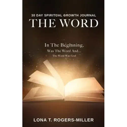 30 Day Spiritual Growth Journal: The Word
