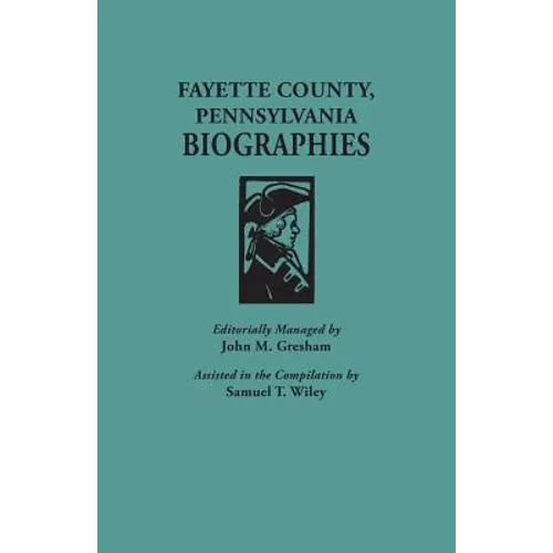 Fayette County, Pennsylvania, Biographies