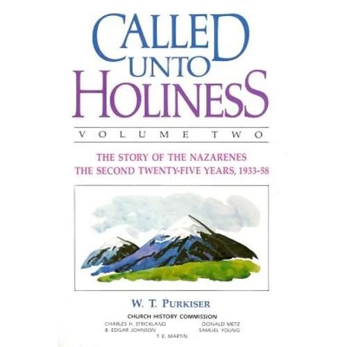 Called Unto Holiness, Volume 2