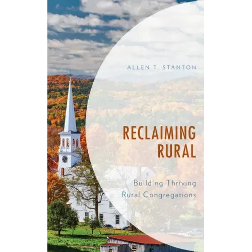 Reclaiming Rural: Building Thriving Rural Congregations