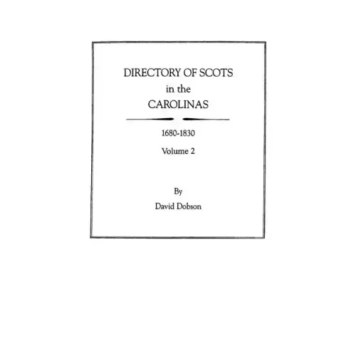 Directory of Scots in the Carolinas, Volume 2