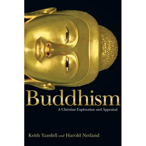 Buddhism: A Christian Exploration and Appraisal