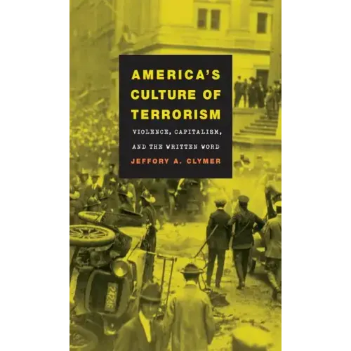 America's Culture of Terrorism: Violence, Capitalism, and the Written Word