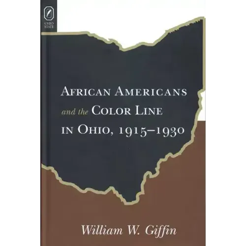 African Americans Color Line in Ohio: 1915-1930