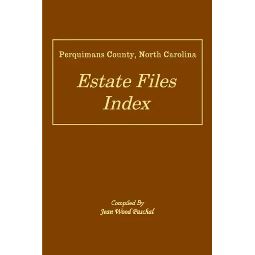 Perquimans County, North Carolina Estate Files Index