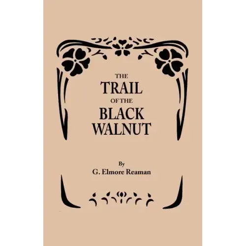 Trail of the Black Walnut [Second Edition, 1965]