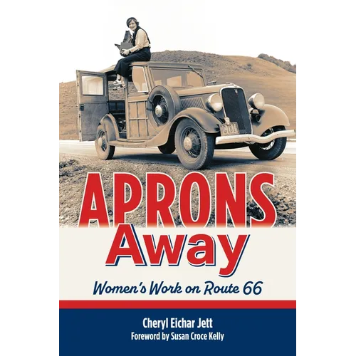 Aprons Away: Women's Work on Route 66