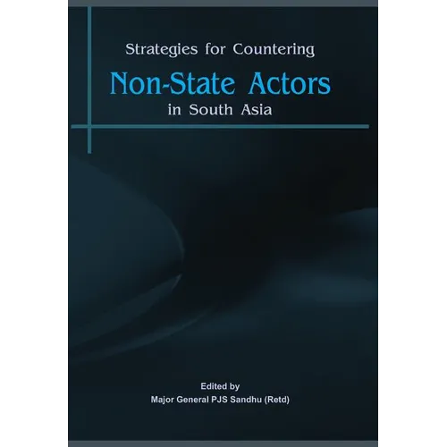 Strategies for Countering: Non-State Actors in South Asia
