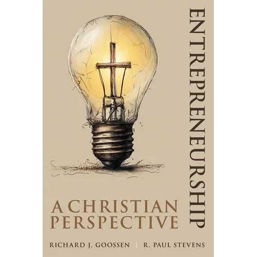 Entrepreneurship: A Christian Perspective