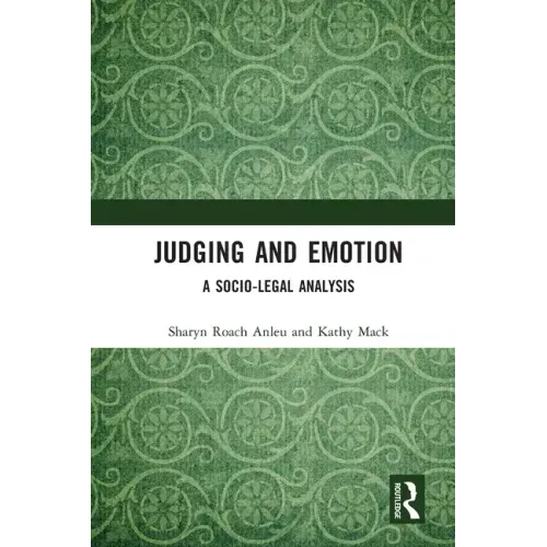 Judging and Emotion: A Socio-Legal Analysis