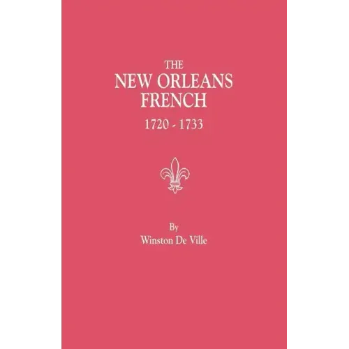 New Orleans French, 1720-1733