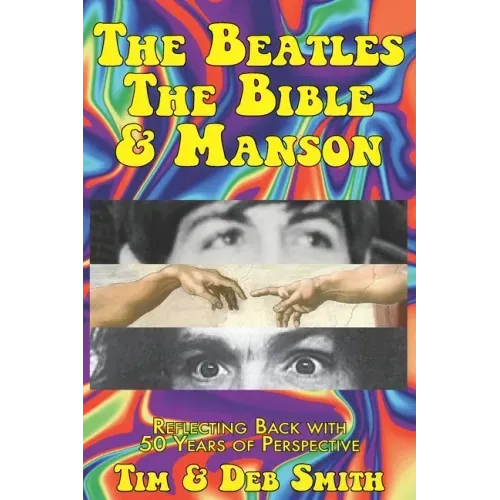 The Beatles, The Bible and Manson: Reflecting Back with 50 Years of Perspective