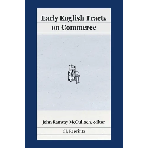 Early English Tracts on Commerce
