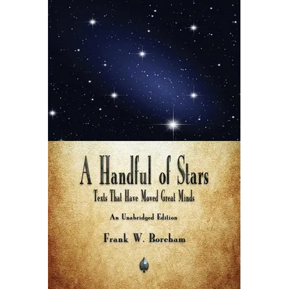 A Handful of Stars: Texts That Have Moved Great Minds - Paperback