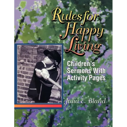 Rules For Happy Living: Children's Sermons With Activity Pages - Paperback