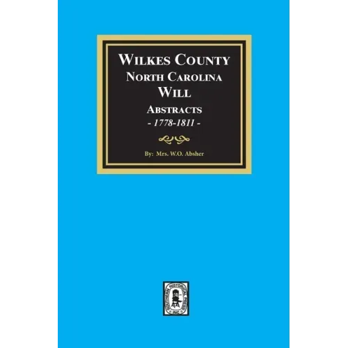 Wilkes County, North Carolina Wills, 1778-1811