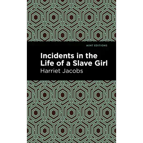 Incidents in the Life of a Slave Girl