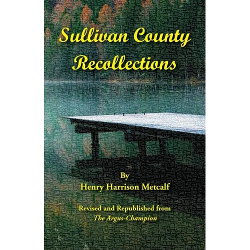 Sullivan County [New Hampshire] Recollections