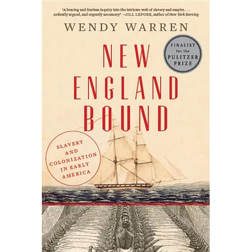 New England Bound: Slavery and Colonization in Early America