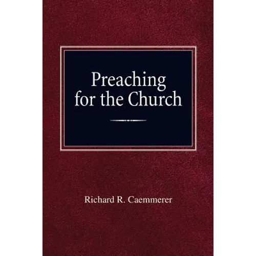 Preaching For the Church
