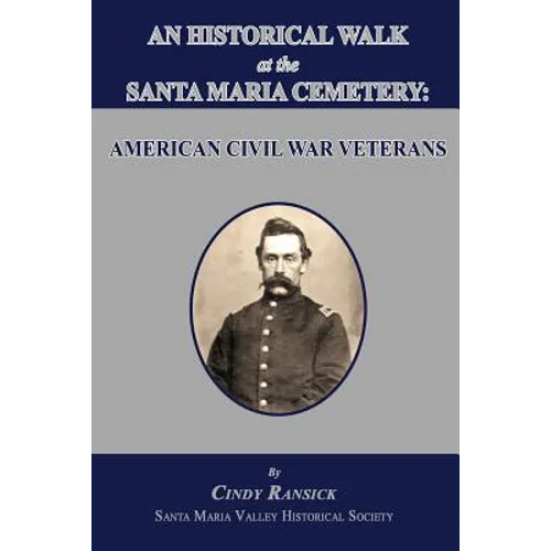An Historical Walk at the Santa Maria Cemetery: American Civil War Veterans