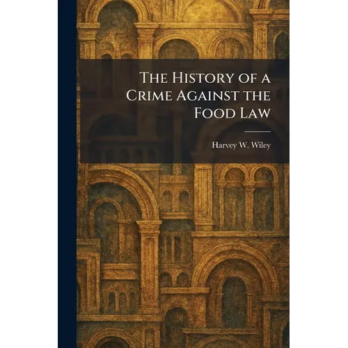 The History of a Crime Against the Food Law